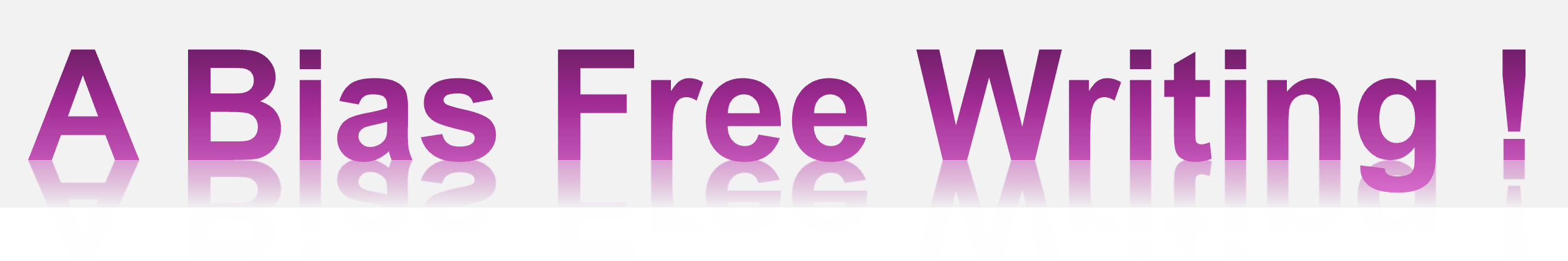 BIAS Free Writing